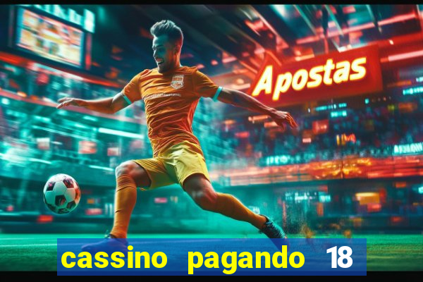 cassino pagando 18 reais no cadastro